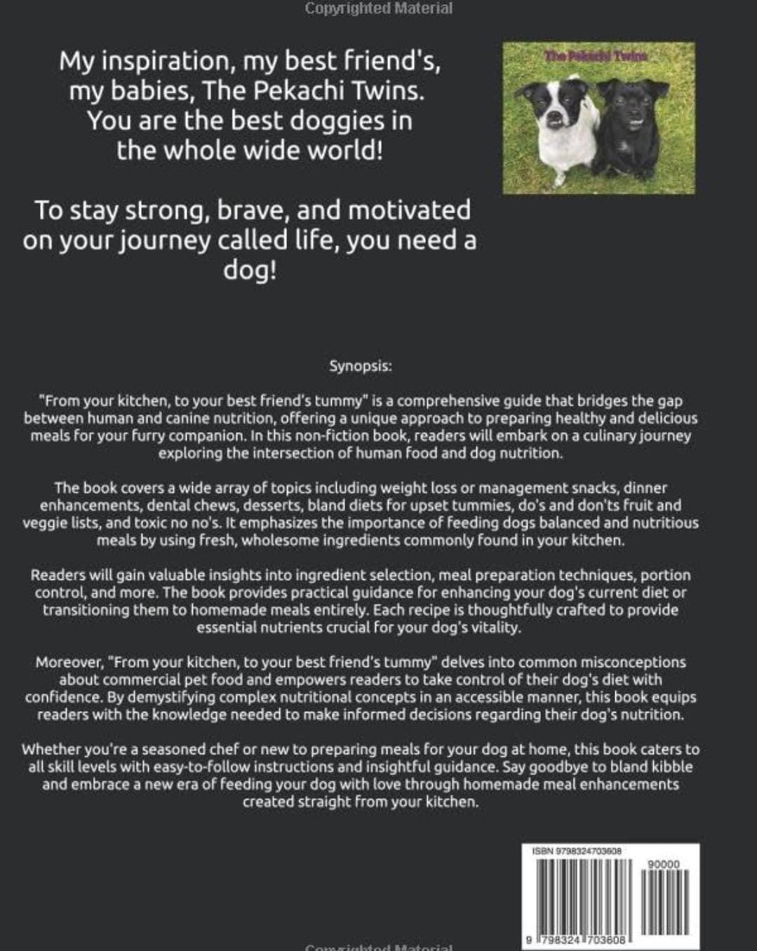 From your kitchen to your best friends tummy! - Dog cookbook and nutrition guide W/ 2 FREEE silicone molds for recipes!